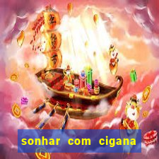 sonhar com cigana lendo cartas